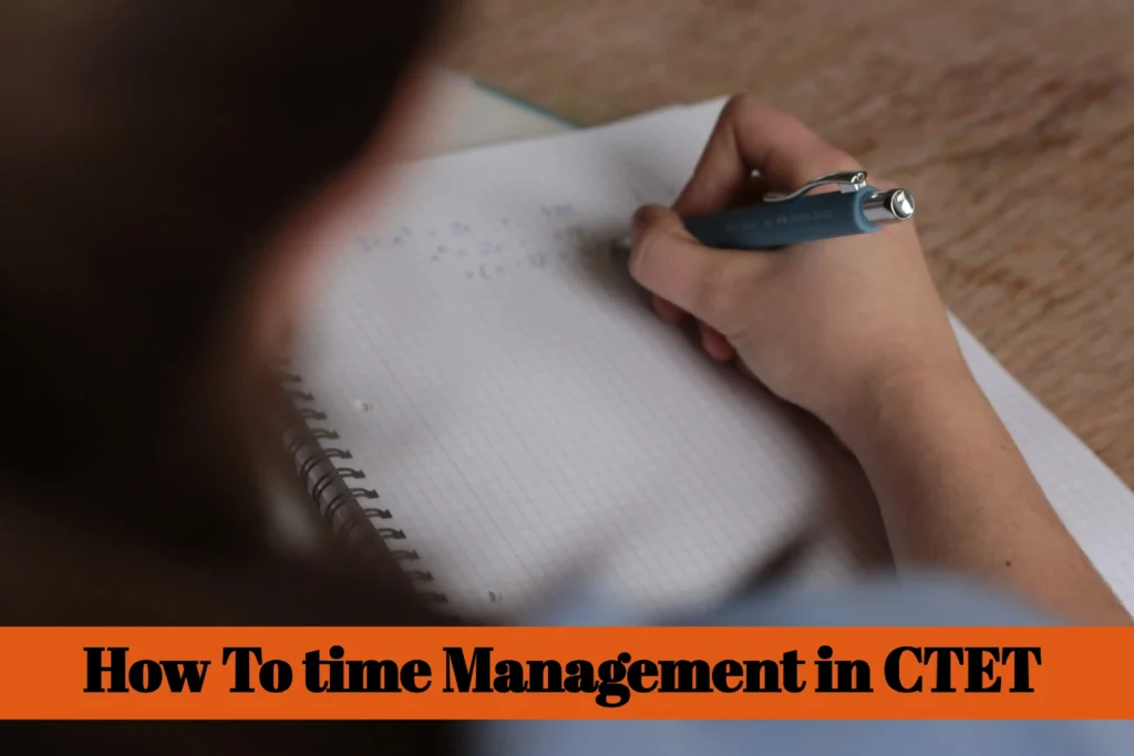 How To Time Management In CTET EXAM 